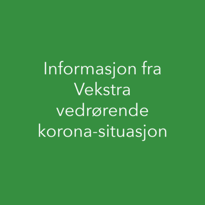 Informasjon fra Vekstra vedrørende korona-situasjon